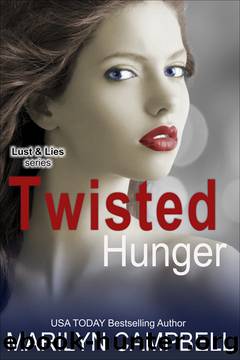 Twisted Hunger (Lust and Lies Series, Book 2) by Marilyn Campbell