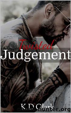 Twisted Judgement by K D Clark