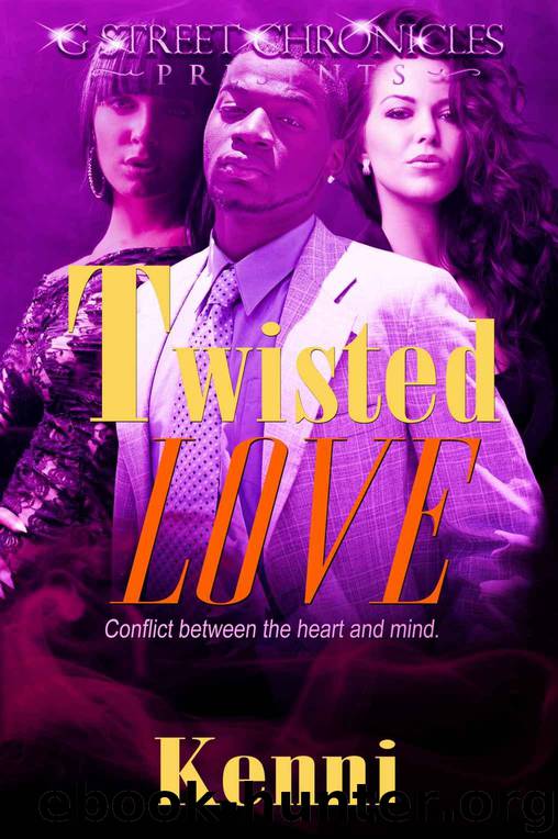 Twisted Love (G Street Chronicles Presents) by Kenni