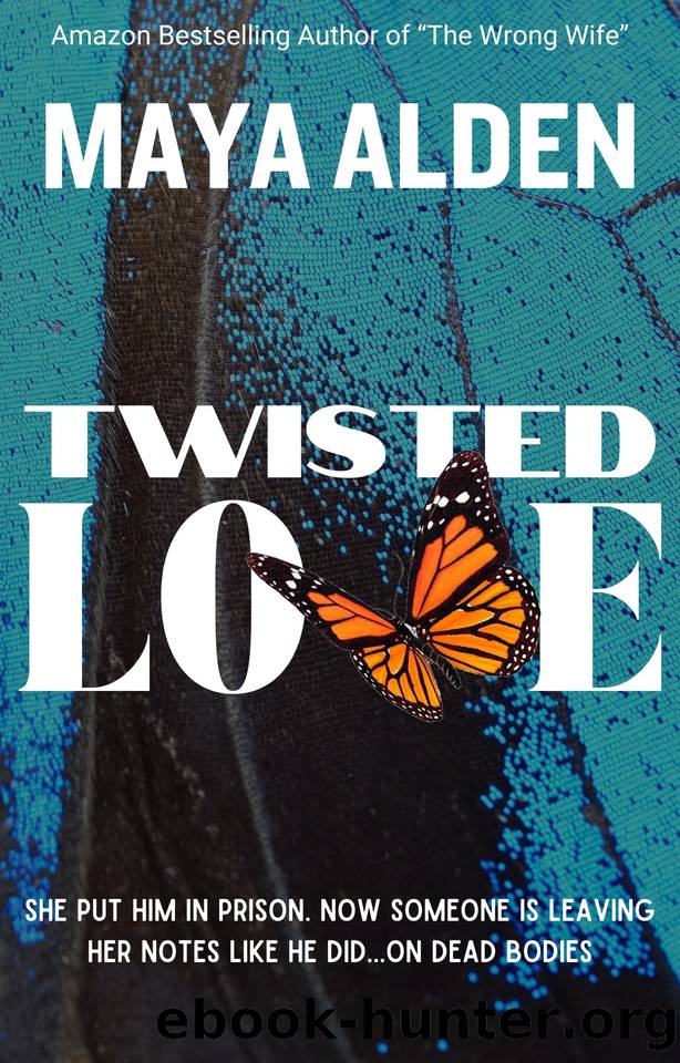 Twisted Love: A Standalone Serial Killer Thriller (Golden Knights) by Maya Alden