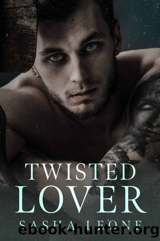 Twisted Lover: Brutal Reign Book 5 by Leone Sasha