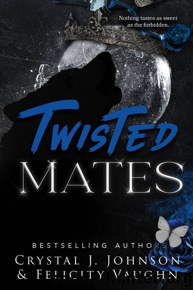 Twisted Mates by Crystal J. Johnson & Felicity Vaughn