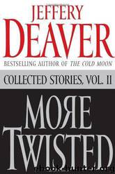 Twisted More (Short Stories) by Jeffery Deaver