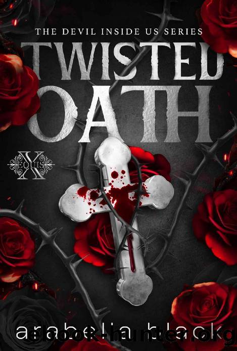 Twisted Oath: A Dark Mafia Romance by Arabella Black