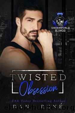 Twisted Obsession: A dark arranged marriage mafia romance (Underworld Kings) by Dani René
