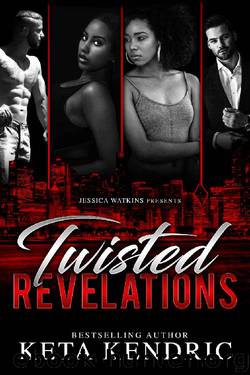 Twisted Revelations: Book 5 of the Twisted Minds Series by Keta Kendric