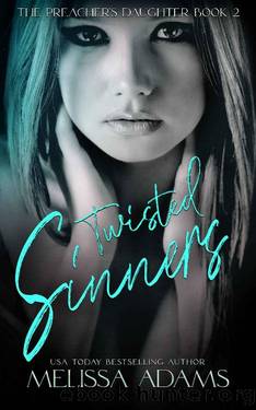Twisted Sinners (The Preacherâs Daughter Book 2) by Melissa Adams