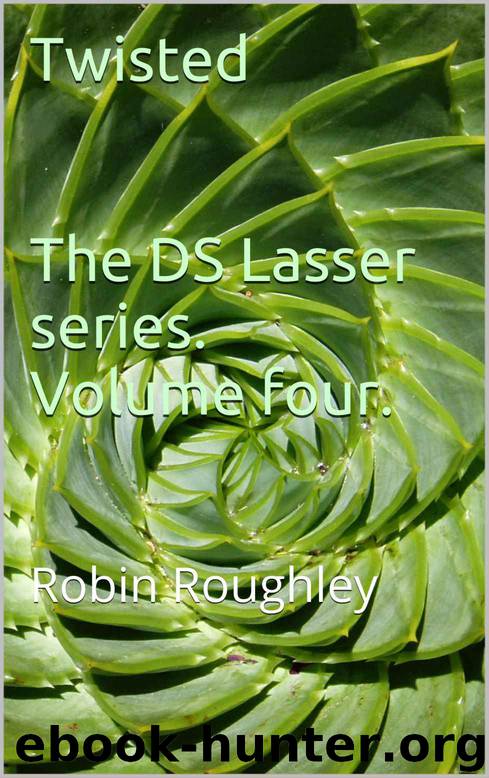 Twisted The DS Lasser series. Volume four. by Robin Roughley