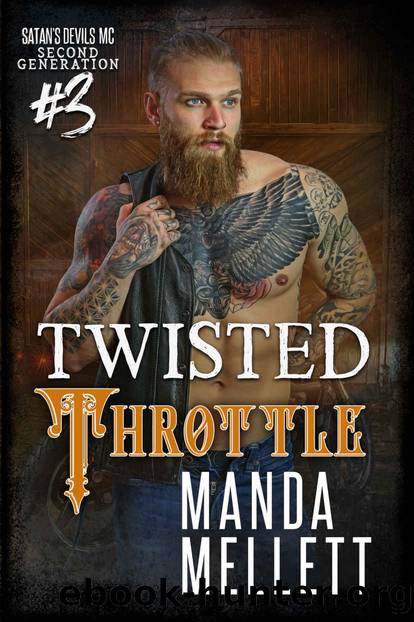 Twisted Throttle: Satanâs Devils MC - Next Generation Book #3 by Mellett Manda
