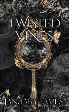 Twisted Vines: A dark billionaire romance (Thorn Trilogy Book 2) by January James