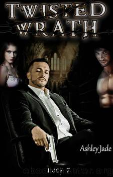Twisted Wrath (Twisted Fate Book 2) by Ashley Jade