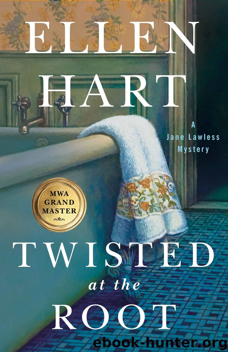Twisted at the Root--A Jane Lawless Mystery by Ellen Hart