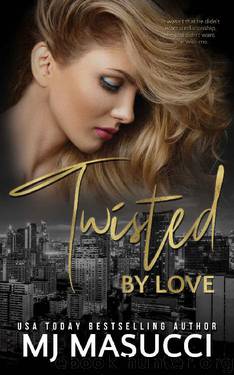 Twisted by Love (The Full Circle Series Book 3) by MJ Masucci