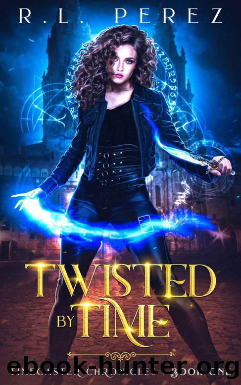 Twisted by Time: A Dark Fantasy Romance (Timecaster Chronicles Book 1) by R.L. Perez