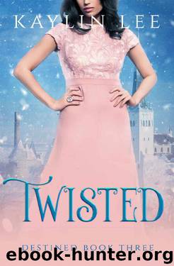 Twisted: Belle's Story (Destined Book 3) by Kaylin Lee