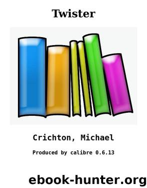 Twister by Crichton Michael