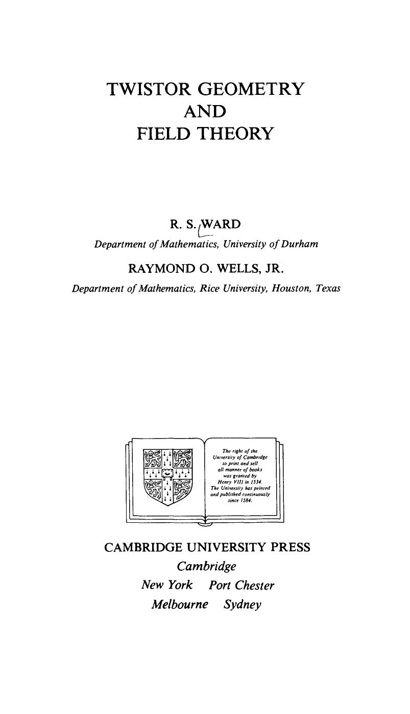 Twistor Geometry and Field Theory by R.S. Ward