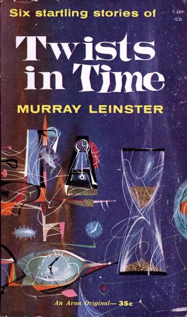 Twists in Time (1960) by Murray Leinster