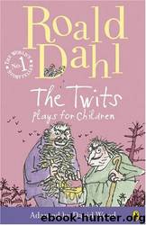 Twits: Plays for Children by David Wood