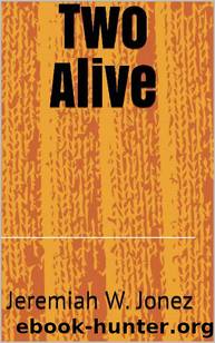 Two Alive by Jonez Jeremiah W