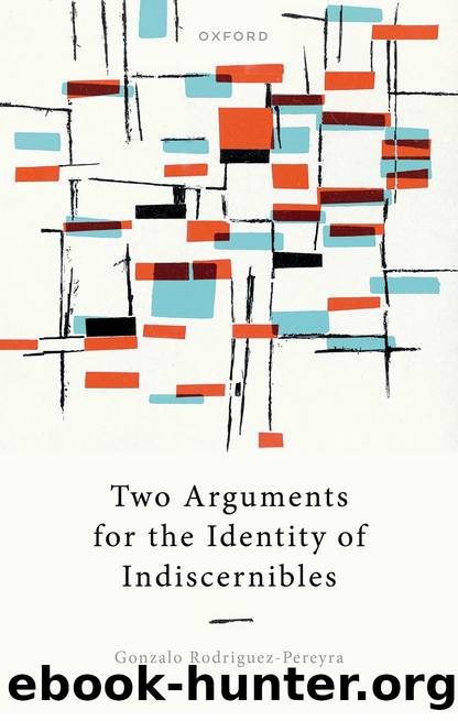 Two Arguments for the Identity of Indiscernibles by Gonzalo Rodriguez-Pereyra;