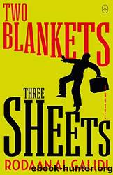Two Blankets, Three Sheets by Rodaan Al Galidi