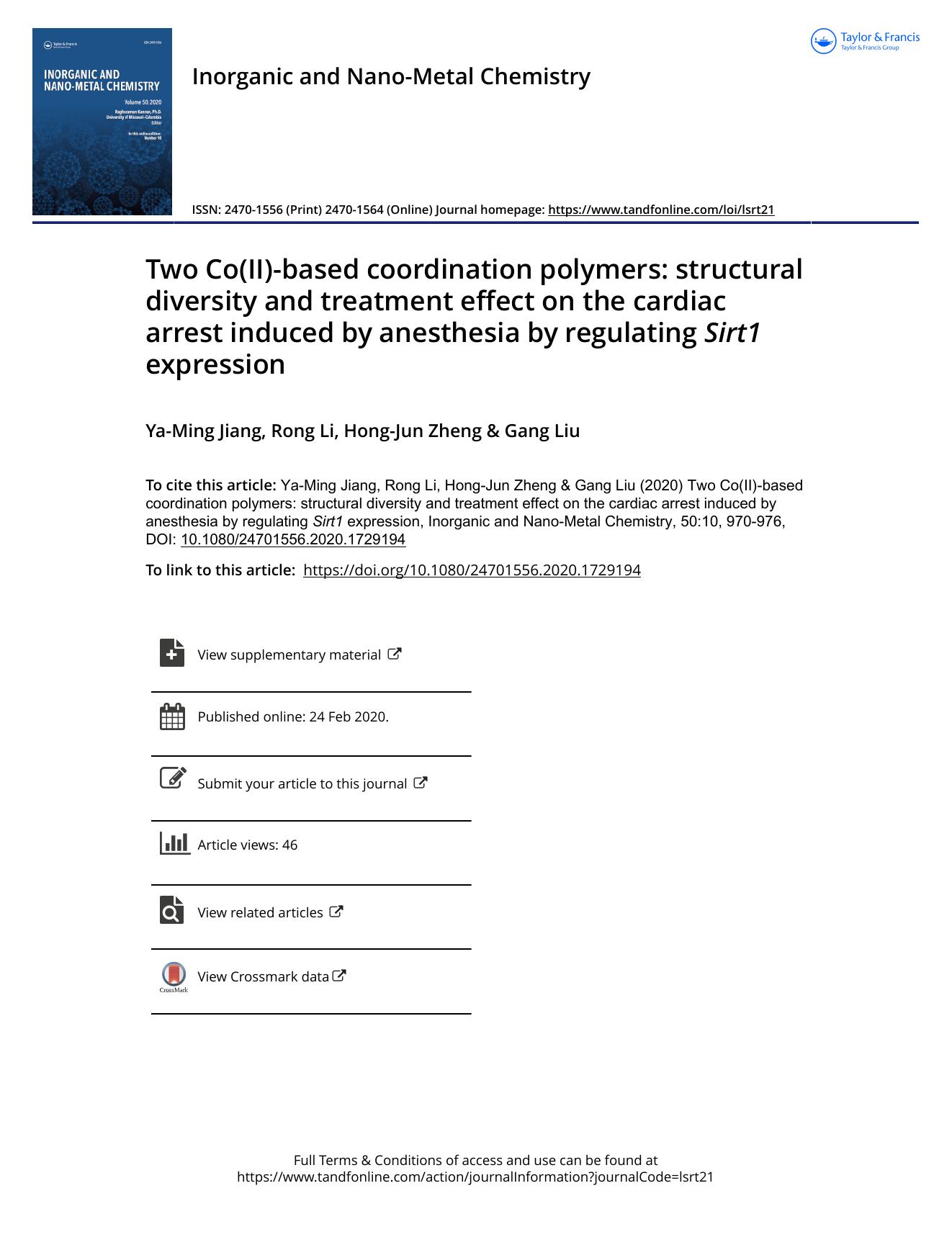 Two Co(II)-based coordination polymers: structural diversity and treatment effect on the cardiac arrest induced by anesthesia by regulating Sirt1 expression by Jiang Ya-Ming & Li Rong & Zheng Hong-Jun & Liu Gang