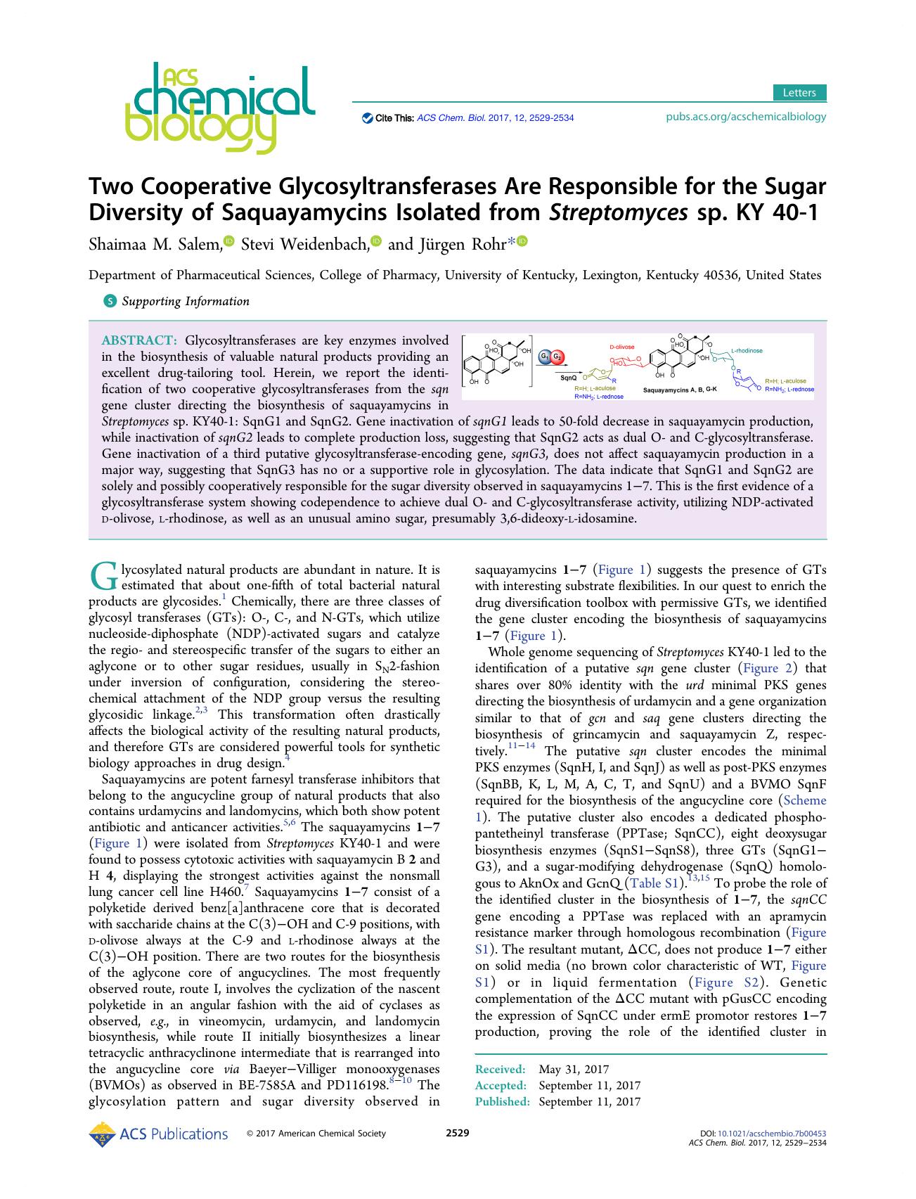 Two Cooperative Glycosyltransferases Are Responsible for the Sugar Diversity of Saquayamycins Isolated from Streptomyces sp. KY 40-1 by Shaimaa M. Salem Stevi Weidenbach and Jürgen Rohr
