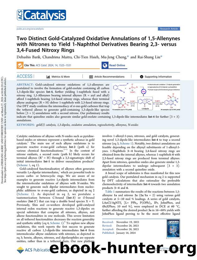 Two Distinct Gold-Catalyzed Oxidative Annulations of 1,5-Allenynes with Nitrones to Yield 1-Naphthol Derivatives Bearing 2,3- versus 3,4-Fused Nitroxy Rings by Debashis Barik Chandrima Maitra Chi-Tien Hsieh Mu-Jeng Cheng & Rai-Shung Liu