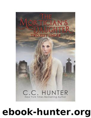 Two Feet Under by C. C. Hunter