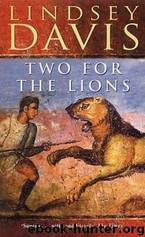 Two For The Lions by LINDSEY DAVIS