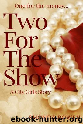 Two For the Show by Rhonda Bowen