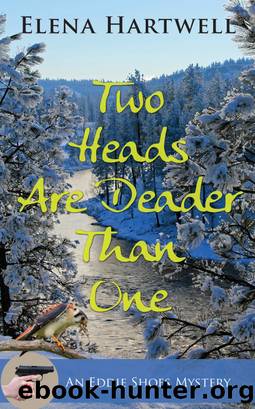 Two Heads Are Deader Than One by Elena Hartwell