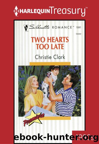 Two Hearts Too Late by Christie Clark