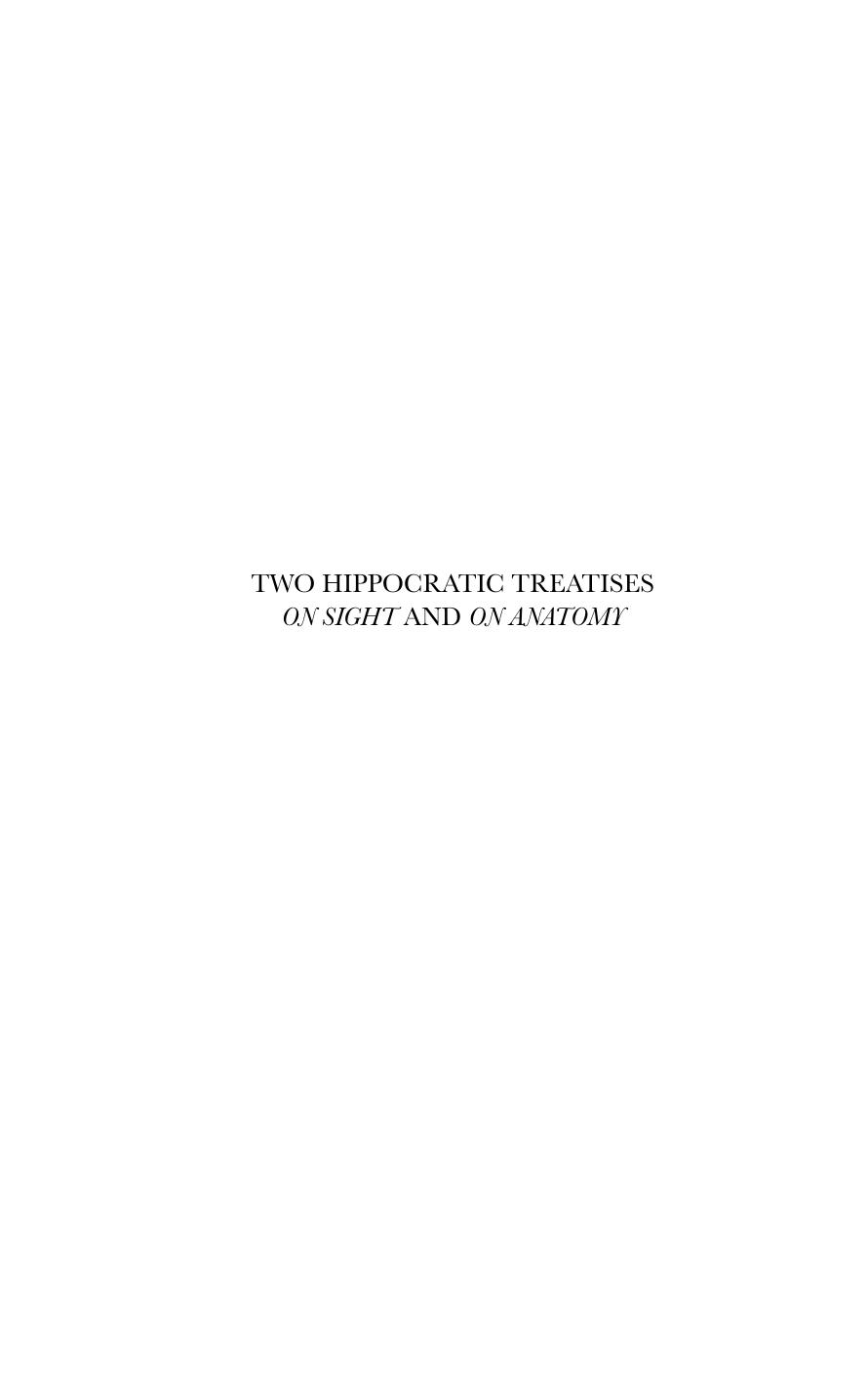 Two Hippocratic Treatises on Sight and on Anatomy by Hippocrates.; Craik Elizabeth M (ed. trans.)