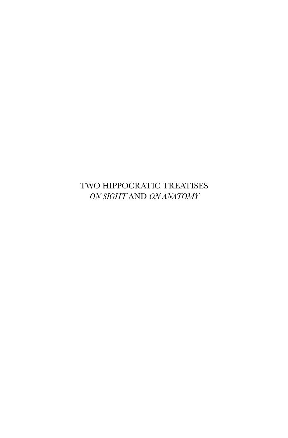 Two Hippocratic Treatises on Sight and on Anatomy by Hippocrates