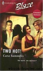 Two Hot! by Cara Summers