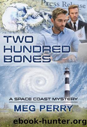 Two Hundred Bones: A Space Coast Mystery by Meg Perry