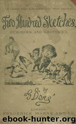 Two Hundred Sketches Humorous and Grotesque by Gustave Doré