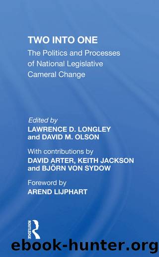 Two Into One: The Politics and Processes of National Legislative Cameral Change by Lawrence D Longley