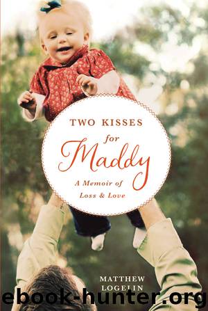 Two Kisses for Maddy by Matthew Logelin