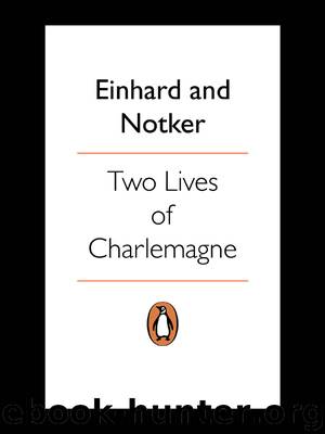 Two Lives of Charlemagne by Einhard & Notker