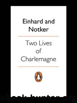 Two Lives of Charlemagne: The Life of Charlemagne; Charlemagne (Penguin Classics) by Einhard