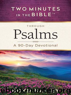 Two Minutes in the Bible™ Through Psalms by Boyd Bailey