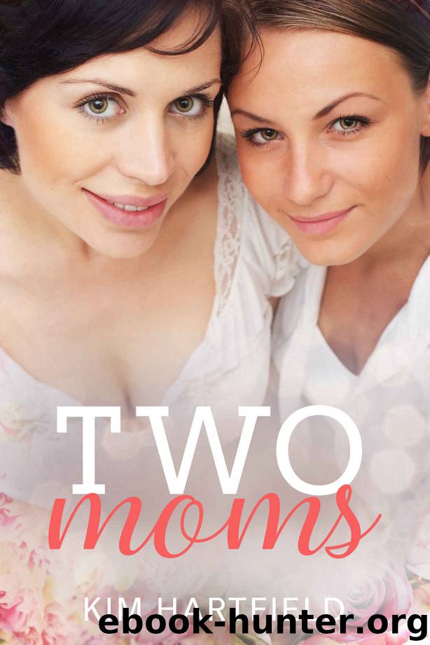 Two Moms by Kim Hartfield