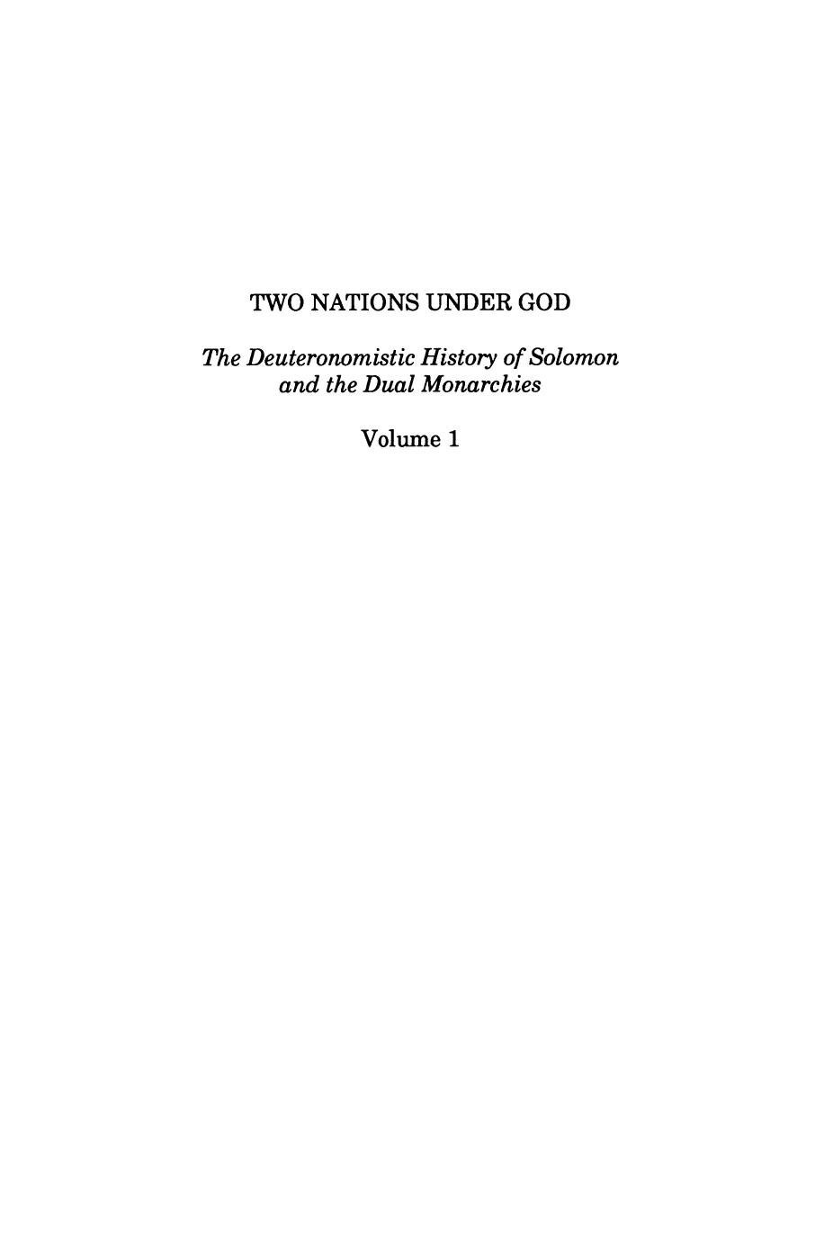 Two Nations Under God: The Reign of Solomon and the Rise of Jeroboam by Gary N. Knoppers