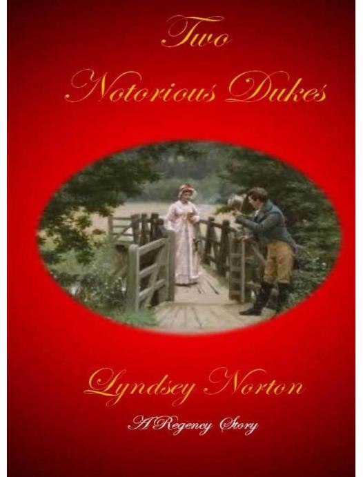 Two Notorious Dukes by Norton Lyndsey