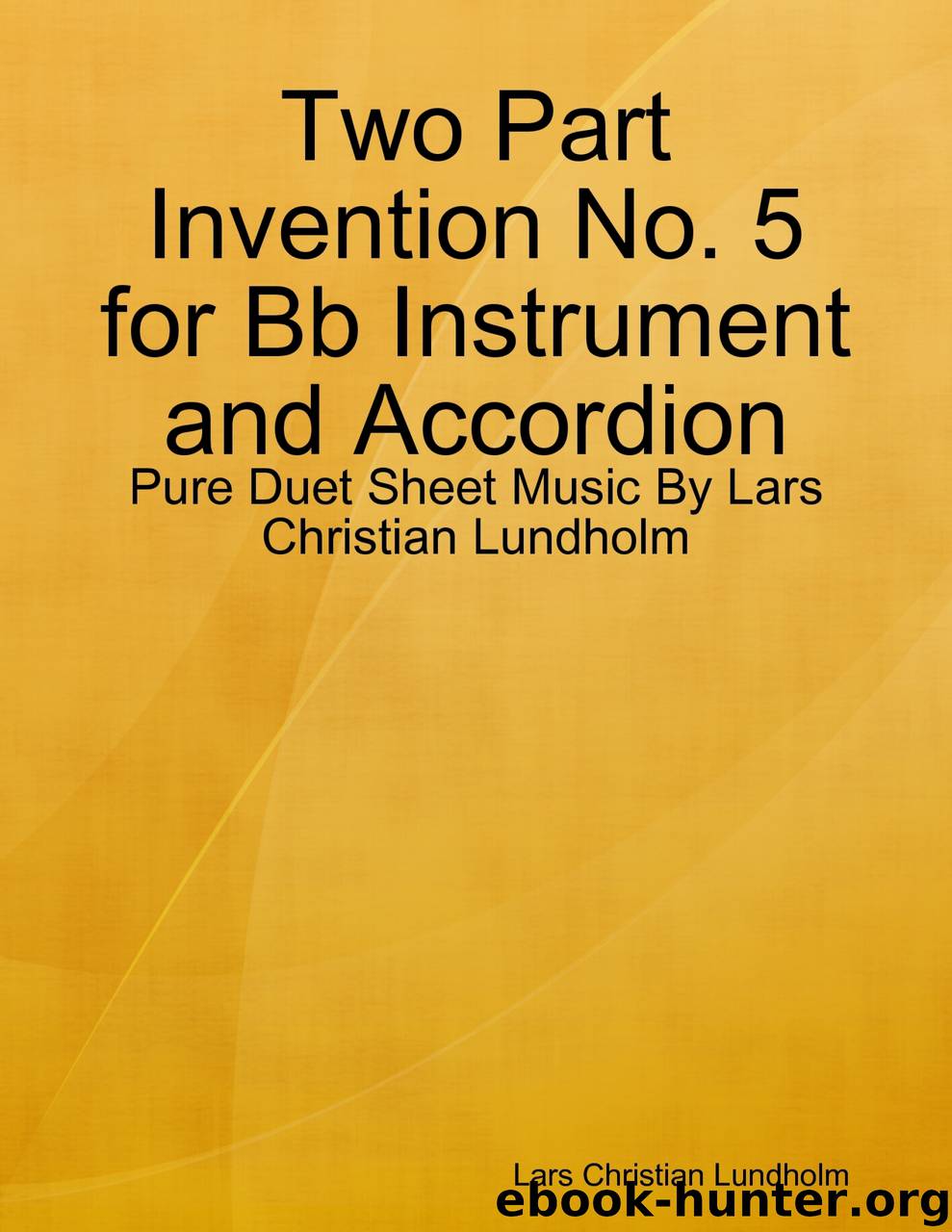 Two Part Invention No. 5 for Bb Instrument and Accordion - Pure Duet Sheet Music By Lars Christian Lundholm by Lars Christian Lundholm