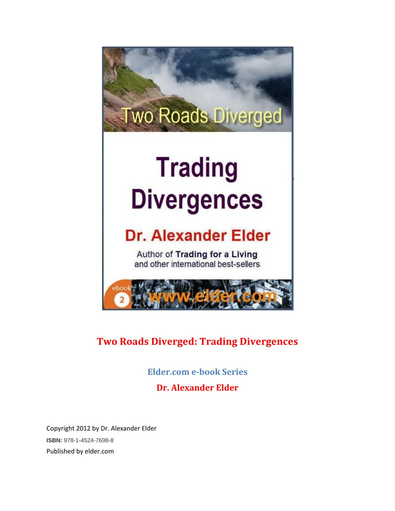 Two Roads Diverged: Trading Divergences by Alexander Elder