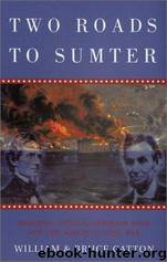 Two Roads to Sumter by William;Bruce Catton